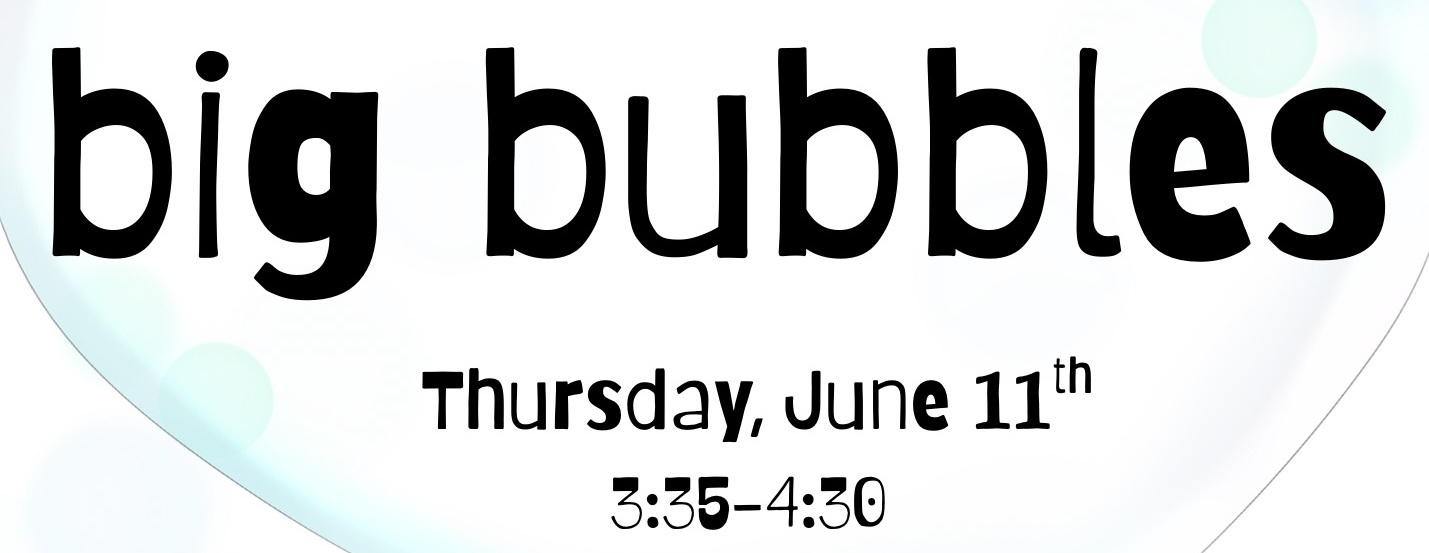 Big Bubbles